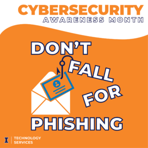 Cybersecurity Awareness Month: Don't Fall for Phishing
